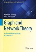 Graph and Network Theory : An Applied Approach using Mathematica®