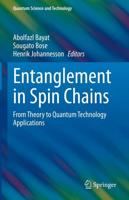 Entanglement in Spin Chains : From Theory to Quantum Technology Applications