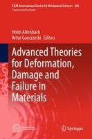 Advanced Theories for Deformation, Damage and Failure in Materials