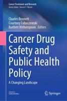 Cancer Drug Safety and Public Health Policy