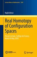 Real Homotopy of Configuration Spaces : Peccot Lecture, Collège de France, March & May 2020