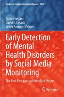 Early Detection of Mental Health Disorders by Social Media Monitoring