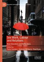 Sex Work, Labour and Relations : New Directions and Reflections