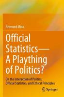 Official Statistics - A Plaything of Politics?