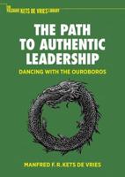 The Path to Authentic Leadership : Dancing with the Ouroboros