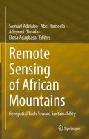 Remote Sensing of African Mountains : Geospatial Tools Toward Sustainability