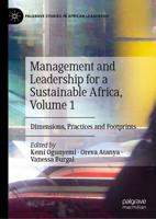 Management and Leadership for a Sustainable Africa. Volume 1 Dimensions, Practices and Footprints