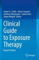 Clinical Guide to Exposure Therapy