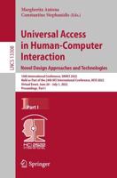 Universal Access in Human-Computer Interaction. Novel Design Approaches and Technologies : 16th International Conference, UAHCI 2022, Held as Part of the 24th HCI International Conference, HCII 2022, Virtual Event, June 26 - July 1, 2022, Proceedings, Par