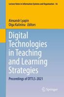 Digital Technologies in Teaching and Learning Strategies : Proceedings of DTTLS-2021