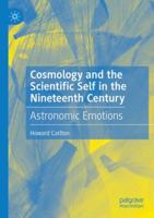 Cosmology and the Scientific Self in the Nineteenth Century