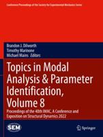 Topics in Modal Analysis & Parameter Identification. Volume 8 Proceedings of the 40th IMAC, a Conference and Exposition on Structural Dynamics 2022