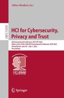 HCI for Cybersecurity, Privacy and Trust : 4th International Conference, HCI-CPT 2022, Held as Part of the 24th HCI International Conference, HCII 2022, Virtual Event, June 26 - July 1, 2022, Proceedings