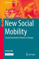 New Social Mobility : Second Generation Pioneers in Europe