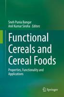 Functional Cereals and Cereal Foods : Properties, Functionality and Applications