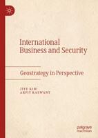 International Business and Security : Geostrategy in Perspective