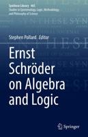 Ernst Schröder on Algebra and Logic