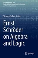 Ernst SchroÞder on Algebra and Logic