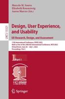 Design, User Experience, and Usability: UX Research, Design, and Assessment : 11th International Conference, DUXU 2022, Held as Part of the 24th HCI International Conference, HCII 2022, Virtual Event, June 26 - July 1, 2022, Proceedings, Part I