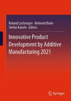 Innovative Product Development by Additive Manufacturing
