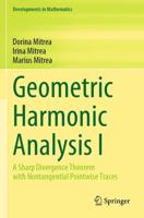 Geometric Harmonic Analysis I