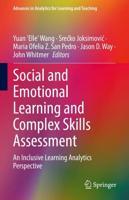 Social and Emotional Learning and Complex Skills Assessment : An Inclusive Learning Analytics Perspective