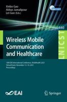 Wireless Mobile Communication and Healthcare : 10th EAI International Conference, MobiHealth 2021, Virtual Event, November 13-14, 2021, Proceedings