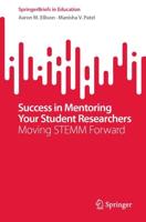 Success in Mentoring Your Student Researchers : Moving STEMM Forward