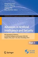 Advances in Artificial Intelligence and Security : 8th International Conference on Artificial Intelligence and Security, ICAIS 2022, Qinghai, China, July 15-20, 2022, Proceedings, Part I