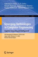 Emerging Technologies in Computer Engineering: Cognitive Computing and Intelligent IoT : 5th International Conference, ICETCE 2022, Jaipur, India, February 4-5, 2022, Revised Selected Papers