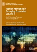 Fashion Marketing in Emerging Economies. Volume II South American, Asian and African Perspectives