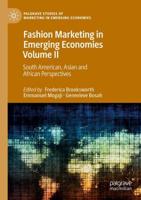 Fashion Marketing in Emerging Economies. Volume II South American, Asian and African Perspectives