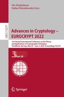 Advances in Cryptology - EUROCRYPT 2022 : 41st Annual International Conference on the Theory and Applications of Cryptographic Techniques, Trondheim, Norway, May 30 - June 3, 2022, Proceedings, Part III