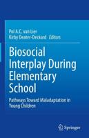 Biosocial Interplay During Elementary School
