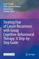 Treating Fear of Cancer Recurrence With Group Cognitive-Behavioral Therapy