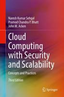 Cloud Computing with Security and Scalability. : Concepts and Practices