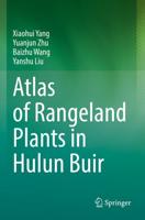 Atlas of Rangeland Plants in Hulun Buir