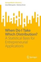 When Do I Take Which Distribution? : A Statistical Basis for Entrepreneurial Applications