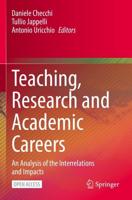 Teaching, Research and Academic Careers : An Analysis of the Interrelations and Impacts
