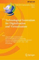 Technological Innovation for Digitalization and Virtualization : 13th IFIP WG 5.5/SOCOLNET Doctoral Conference on Computing, Electrical and Industrial Systems, DoCEIS 2022, Caparica, Portugal, June 29 - July 1, 2022, Proceedings