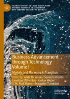 Business Advancement Through Technology. Volume I Markets and Marketing in Transition