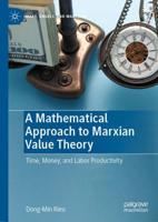 A Mathematical Approach to Marxian Value Theory : Time, Money, and Labor Productivity