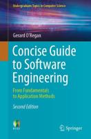 Concise Guide to Software Engineering : From Fundamentals to Application Methods