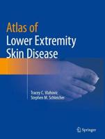 Atlas of Lower Extremity Skin Disease