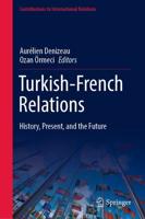 Turkish-French Relations : History, Present, and the Future