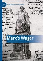Marx's Wager : Das Kapital and Classical Sociology