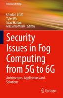 Security Issues in Fog Computing from 5G to 6G