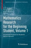 Mathematics Research for the Beginning Student Volume 1