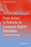 From Actors to Reforms in European Higher Education