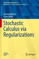 Stochastic Calculus Via Regularizations